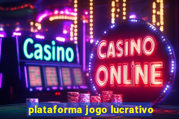 plataforma jogo lucrativo